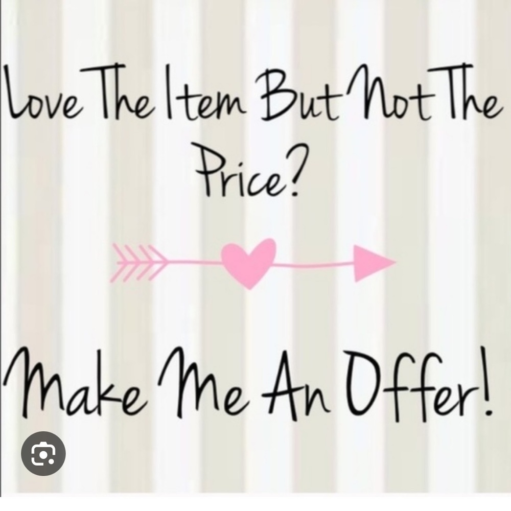 Like The Item not the price MAKE ME AN OFFER 90% of my listings sell 20-30% less